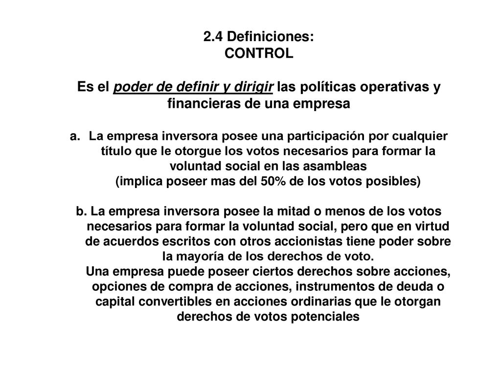 Es el poder de definir y dirigir las políticas operativas y
