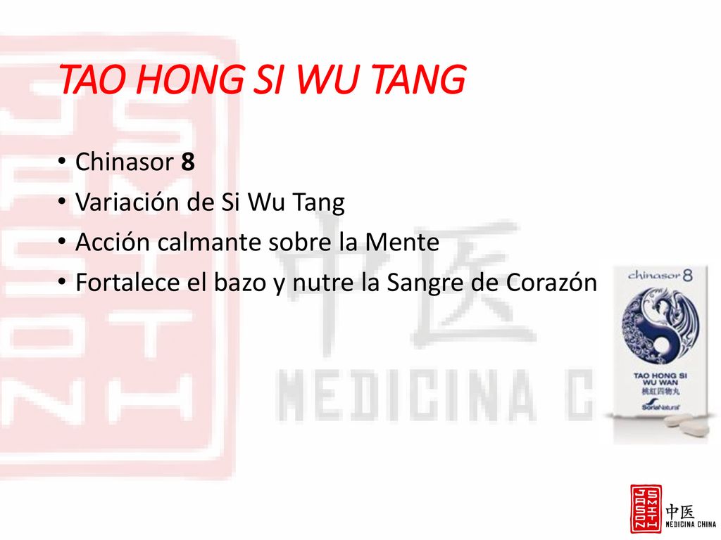 TAO HONG SI WU TANG Chinasor 8 Variación de Si Wu Tang