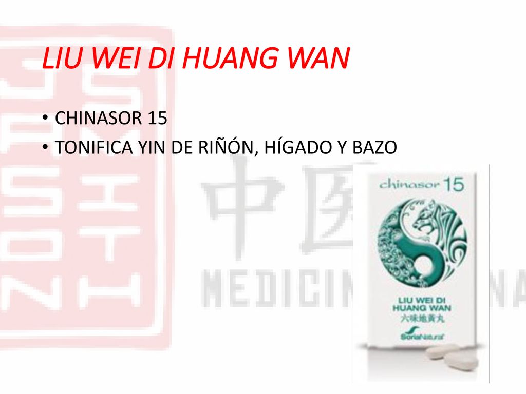 LIU WEI DI HUANG WAN CHINASOR 15 TONIFICA YIN DE RIÑÓN, HÍGADO Y BAZO