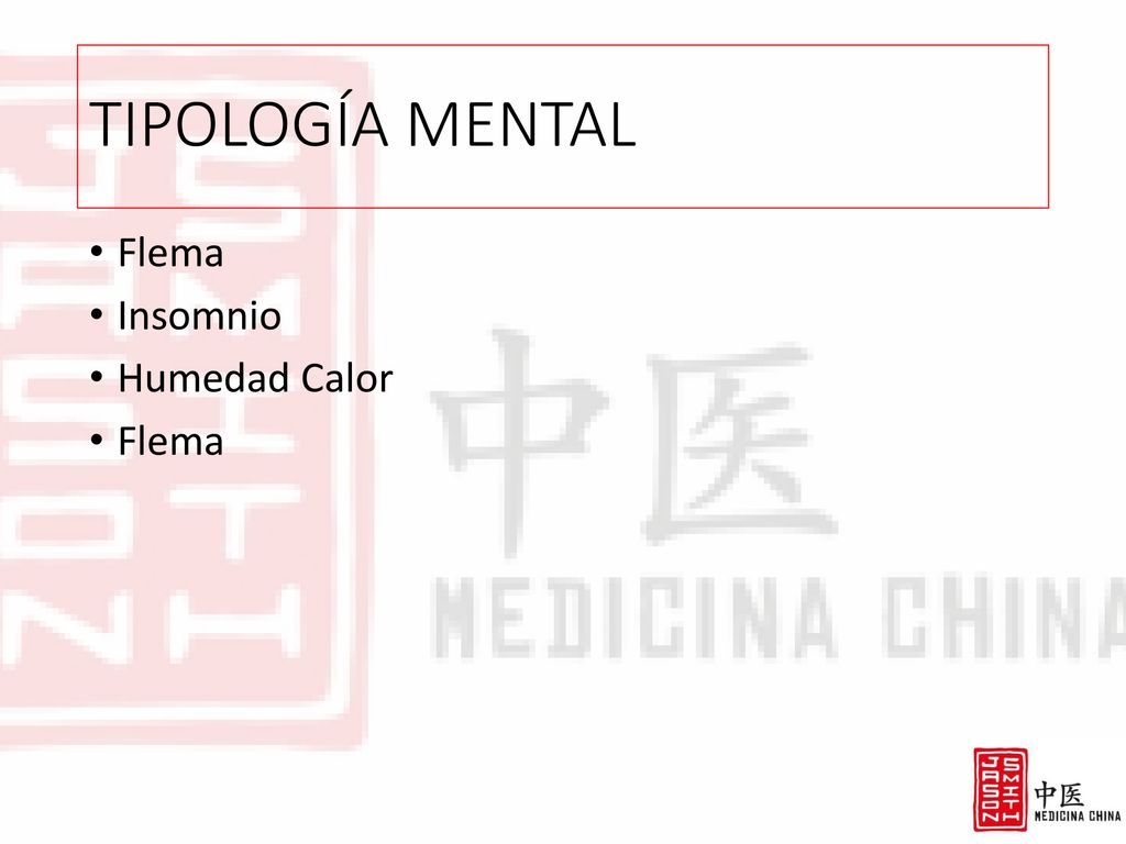 TIPOLOGÍA MENTAL Flema Insomnio Humedad Calor