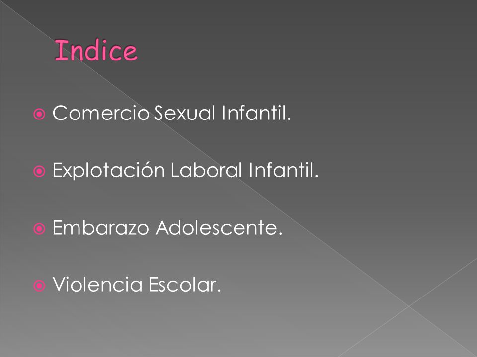 Indice Comercio Sexual Infantil. Explotación Laboral Infantil.