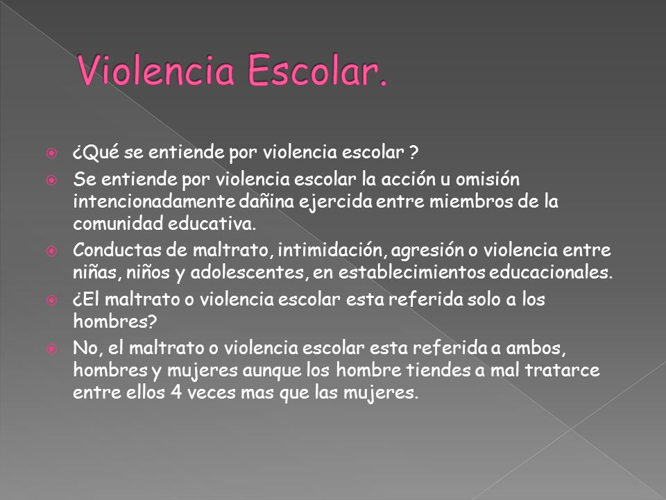Violencia Escolar. ¿Qué se entiende por violencia escolar