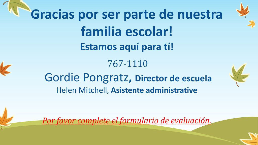 Por favor complete el formulario de evaluación.