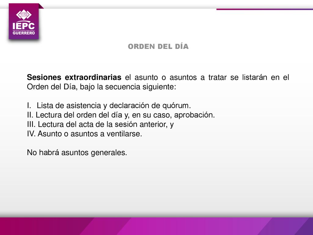Lista de asistencia y declaración de quórum.
