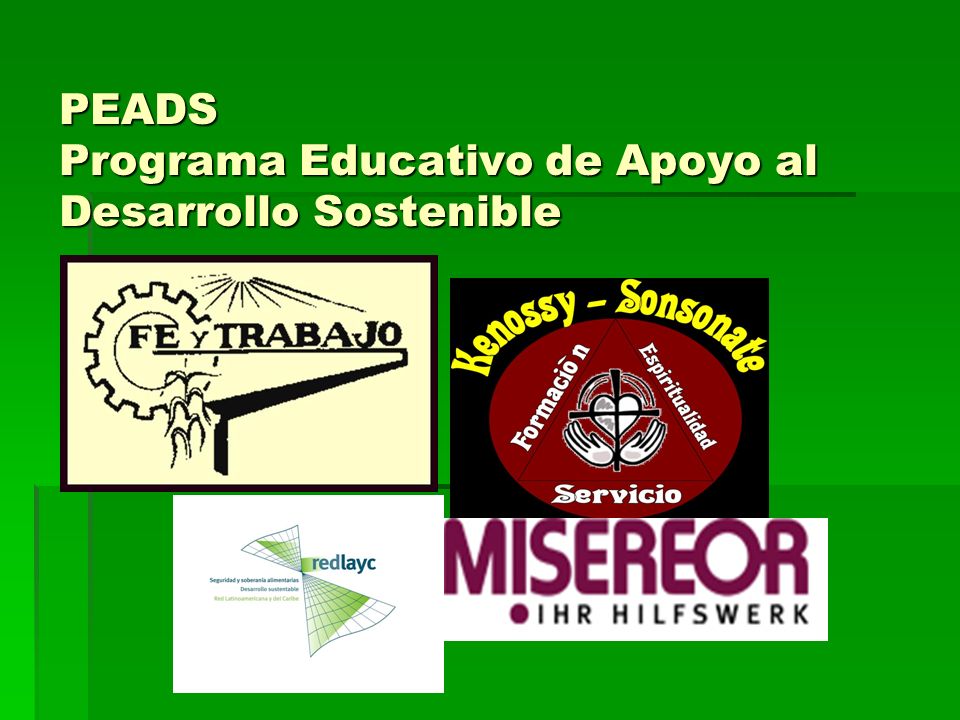 PEADS Programa Educativo de Apoyo al Desarrollo Sostenible