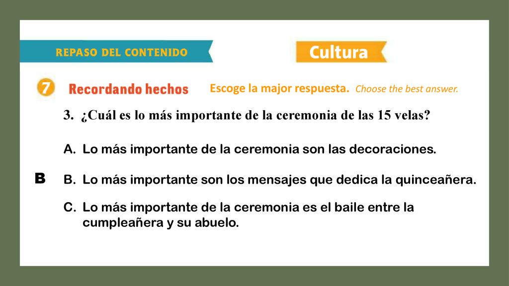 B 3. ¿Cuál es lo más importante de la ceremonia de las 15 velas