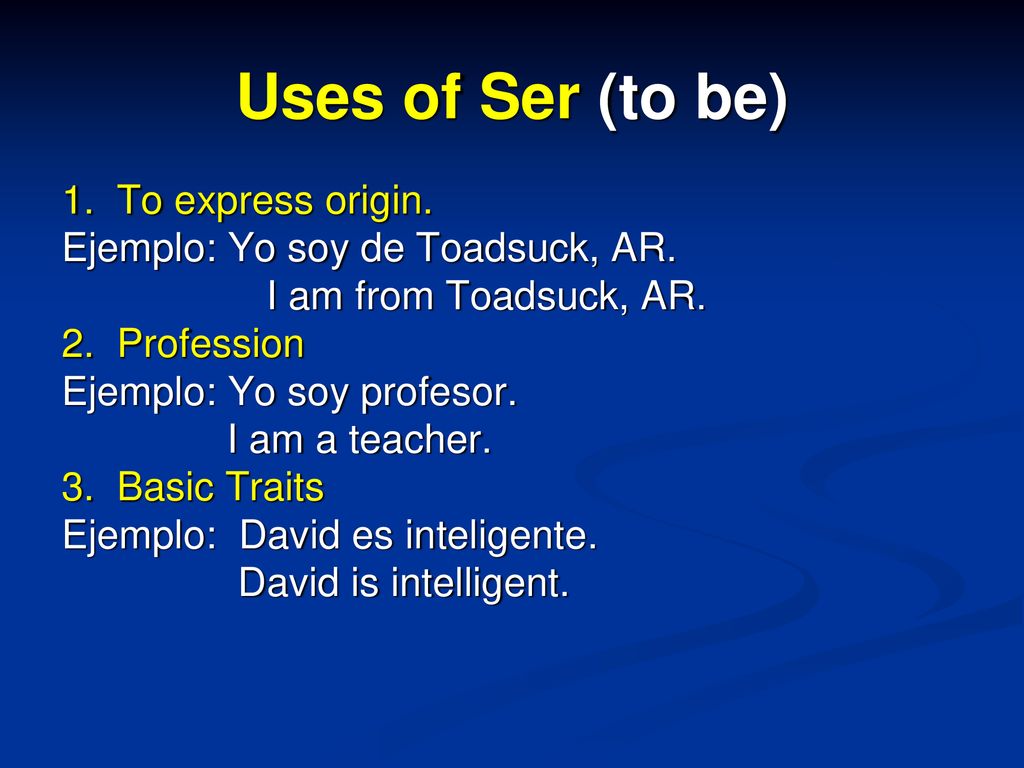 Uses of Ser (to be) 1. To express origin.