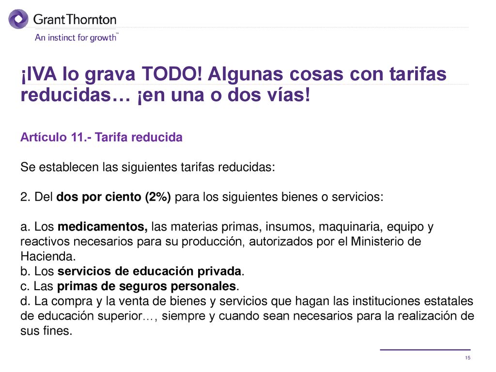 ¡IVA lo grava TODO! Algunas cosas con tarifas reducidas… ¡en una o dos vías!