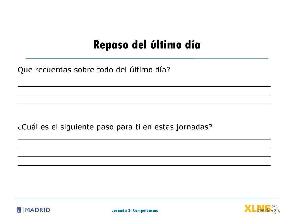 Repaso del último día Que recuerdas sobre todo del último día