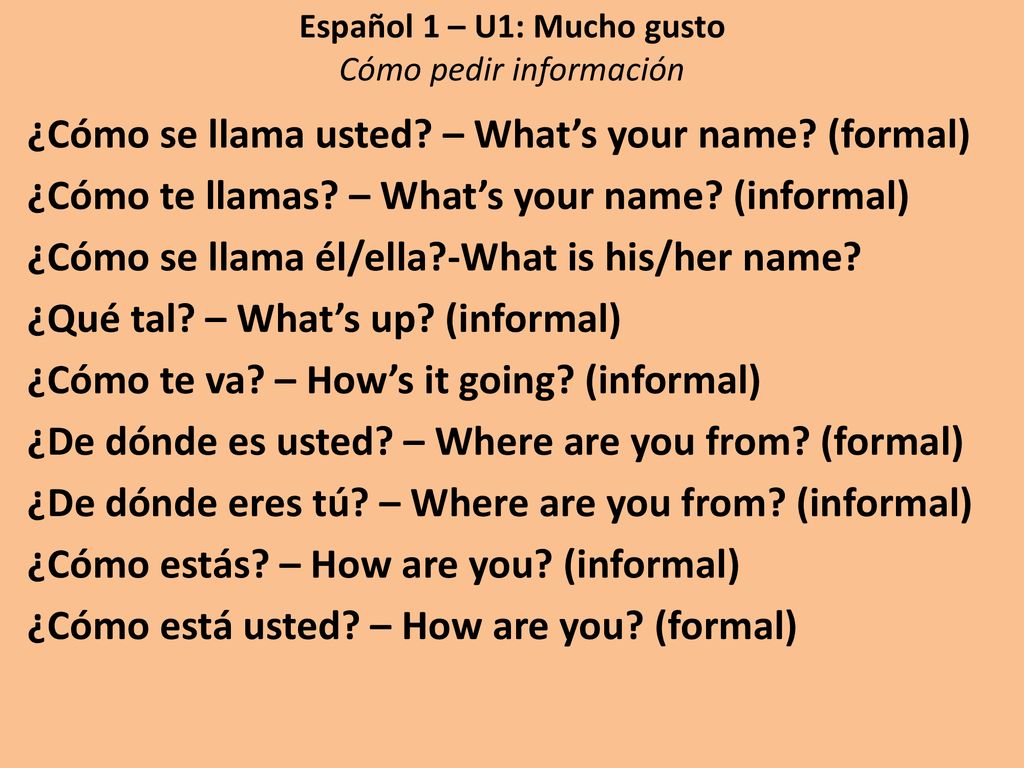Español 1 – U1: Mucho gusto Cómo pedir información