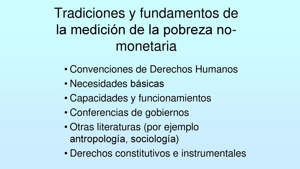 Tradiciones y fundamentos de la medición de la pobreza no-monetaria