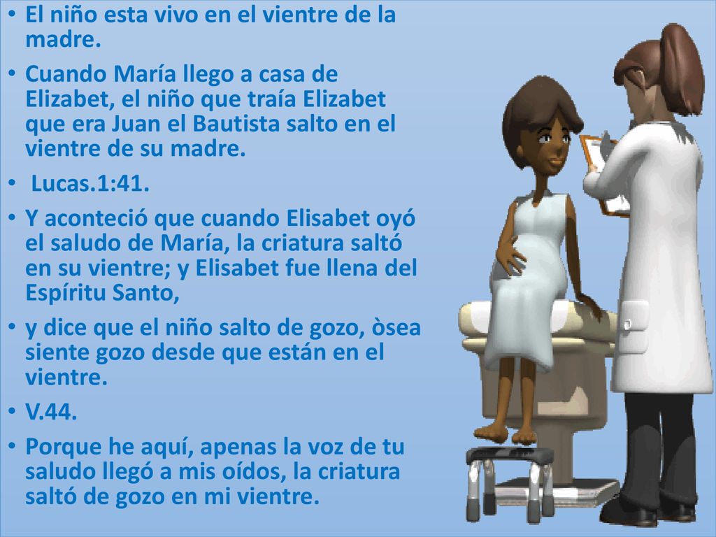 El niño esta vivo en el vientre de la madre.