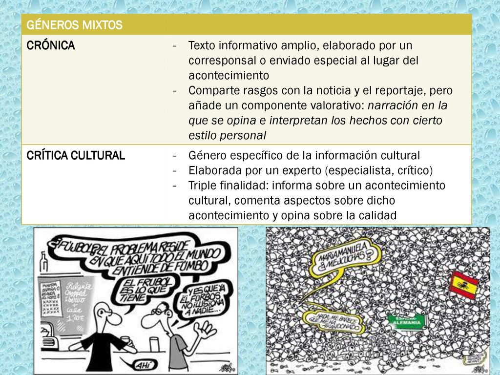 GÉNEROS MIXTOS CRÓNICA. Texto informativo amplio, elaborado por un corresponsal o enviado especial al lugar del acontecimiento.