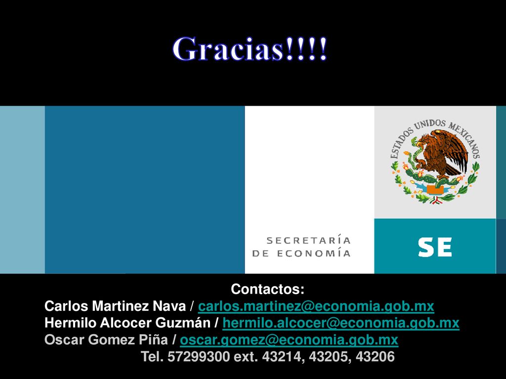 Gracias!!!! Contactos: Carlos Martinez Nava / Hermilo Alcocer Guzmán /