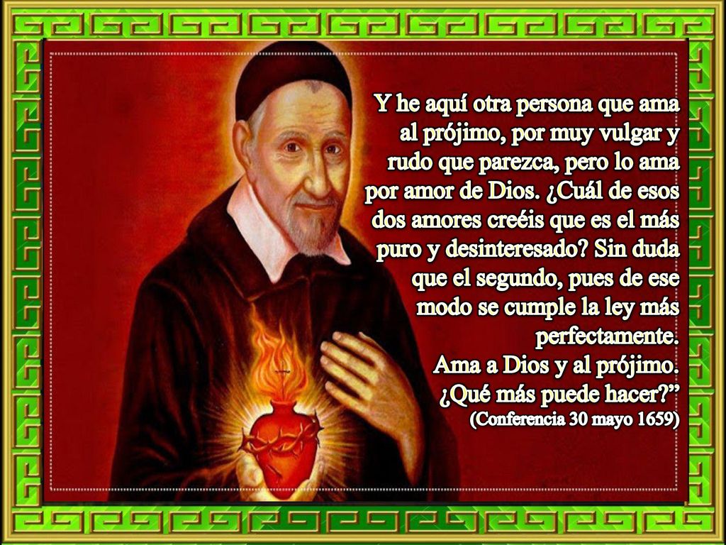 Ama a Dios y al prójimo. ¿Qué más puede hacer