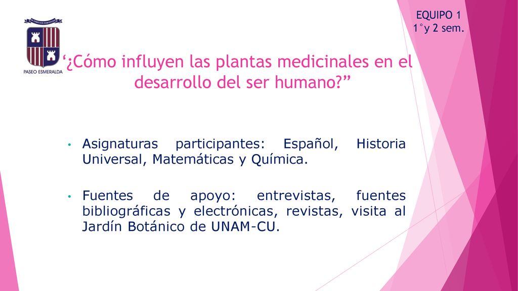 EQUIPO 1 1°y 2 sem. ¿Cómo influyen las plantas medicinales en el desarrollo del ser humano