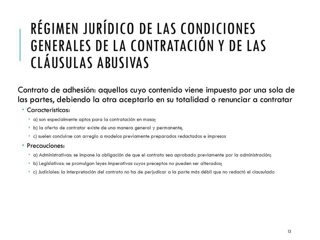 Régimen jurídico de las condiciones generales de la contratación y de las cláusulas abusivas