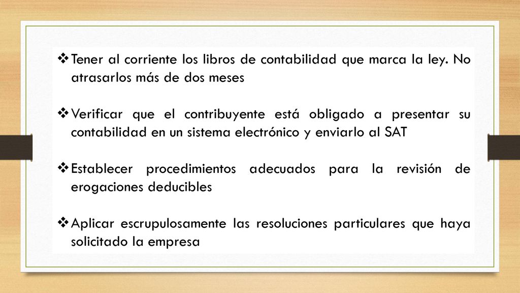 Tener al corriente los libros de contabilidad que marca la ley