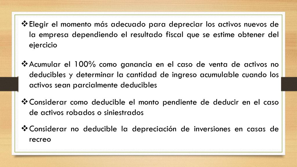 Elegir el momento más adecuado para depreciar los activos nuevos de la empresa dependiendo el resultado fiscal que se estime obtener del ejercicio