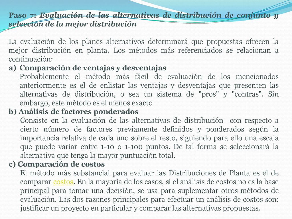 Paso 7: Evaluación de las alternativas de distribución de conjunto y selección de la mejor distribución