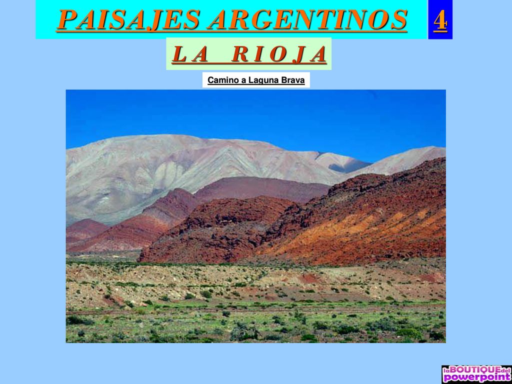 PAISAJES ARGENTINOS 4 L A R I O J A Camino a Laguna Brava