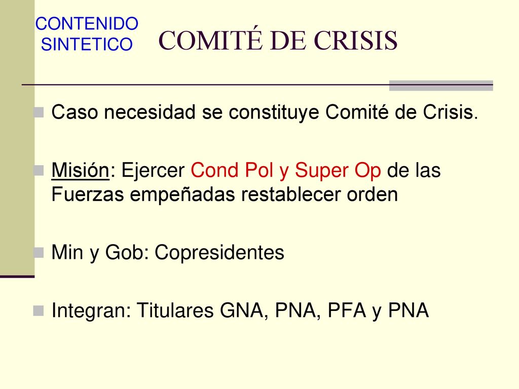 COMITÉ DE CRISIS Caso necesidad se constituye Comité de Crisis.
