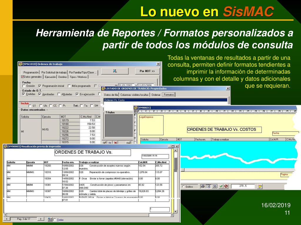 Lo nuevo en SisMAC Herramienta de Reportes / Formatos personalizados a partir de todos los módulos de consulta.