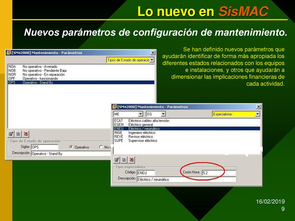 Lo nuevo en SisMAC Nuevos parámetros de configuración de mantenimiento.