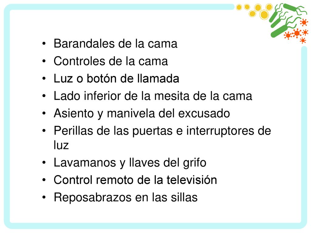 Barandales de la cama Controles de la cama. Luz o botón de llamada. Lado inferior de la mesita de la cama.