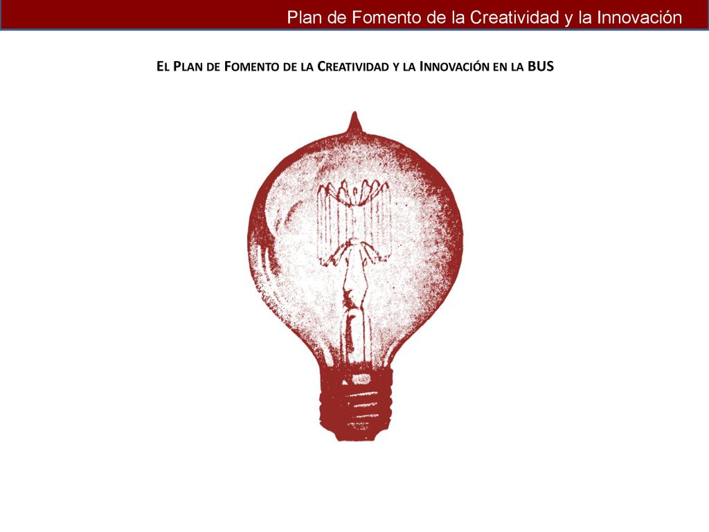 El Plan de Fomento de la Creatividad y la Innovación en la BUS