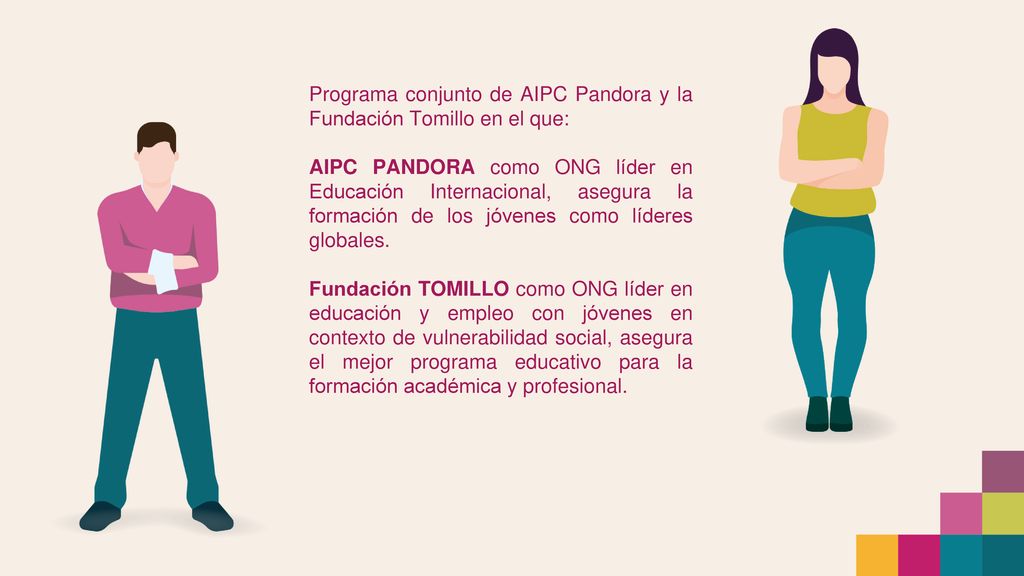 Programa conjunto de AIPC Pandora y la Fundación Tomillo en el que: