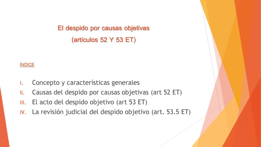 El despido por causas objetivas (artículos 52 Y 53 ET)