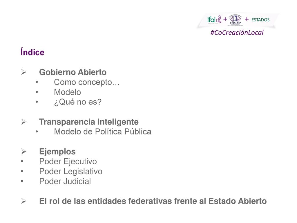 Índice Gobierno Abierto. Como concepto… Modelo. ¿Qué no es Transparencia Inteligente. Modelo de Política Pública.