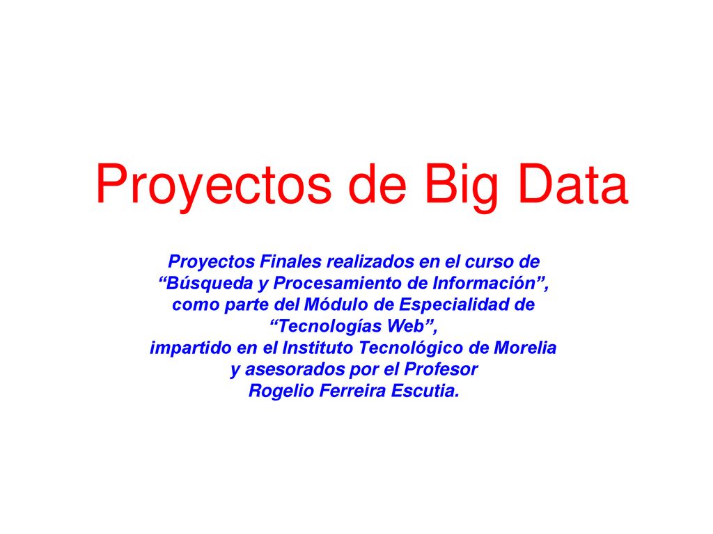 Proyectos de Big Data Proyectos Finales realizados en el curso de