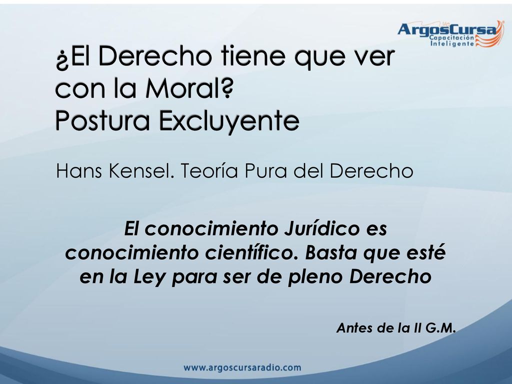 ¿El Derecho tiene que ver con la Moral Postura Excluyente