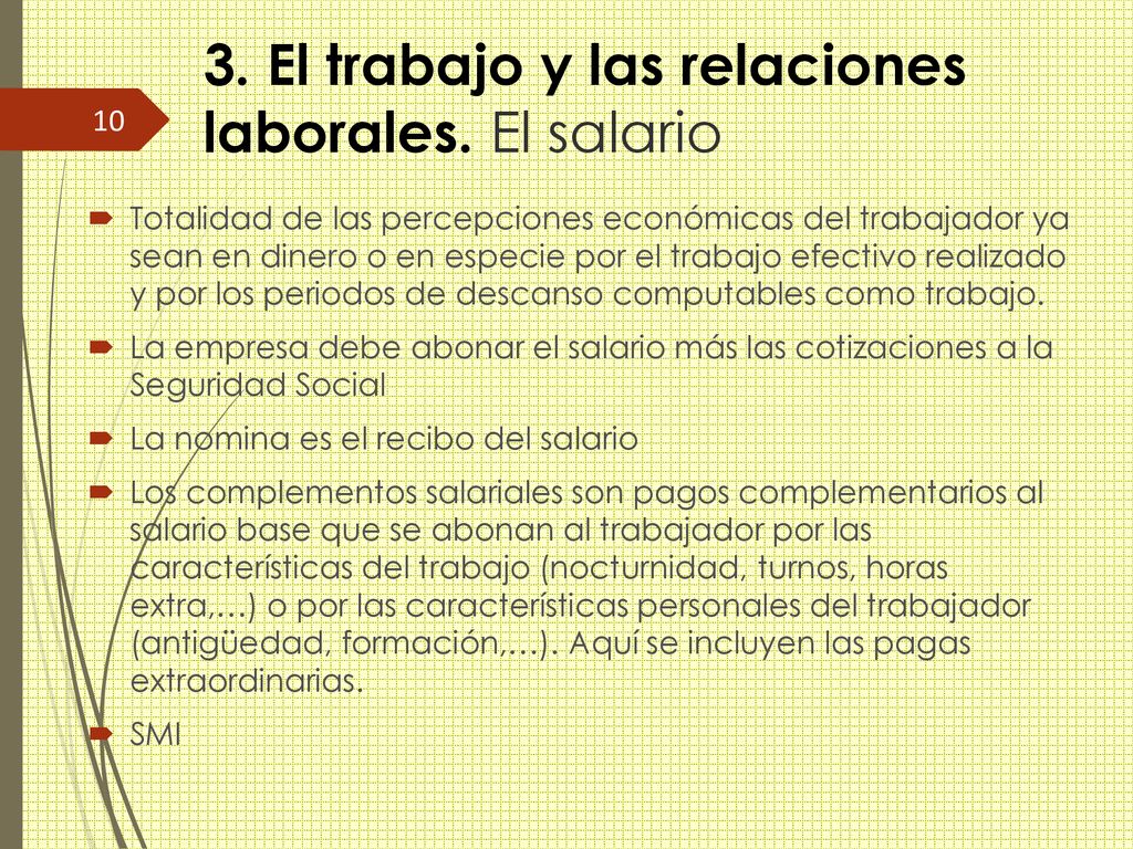 3. El trabajo y las relaciones laborales. El salario