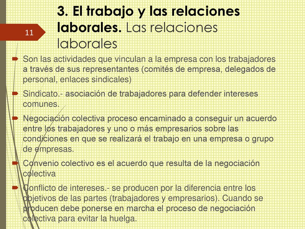 3. El trabajo y las relaciones laborales. Las relaciones laborales