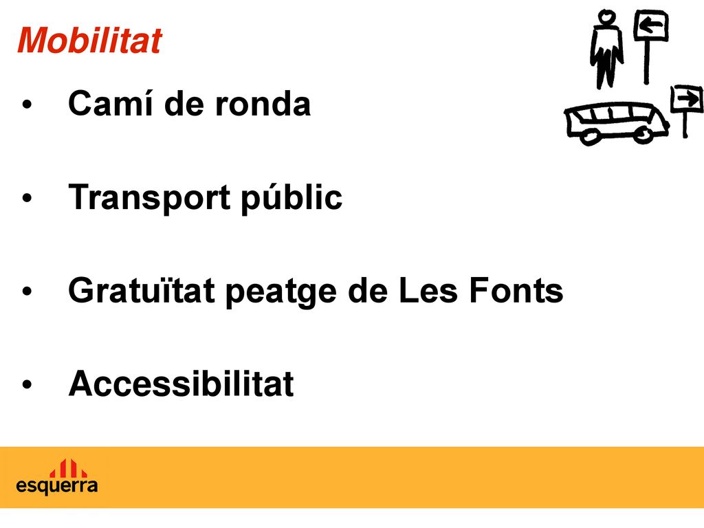 Mobilitat Camí de ronda Transport públic Gratuïtat peatge de Les Fonts Accessibilitat