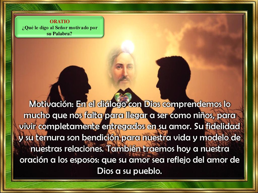 ¿Qué le digo al Señor motivado por su Palabra