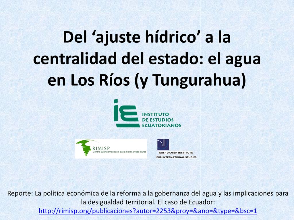 Del ‘ajuste hídrico’ a la centralidad del estado: el agua en Los Ríos (y Tungurahua)