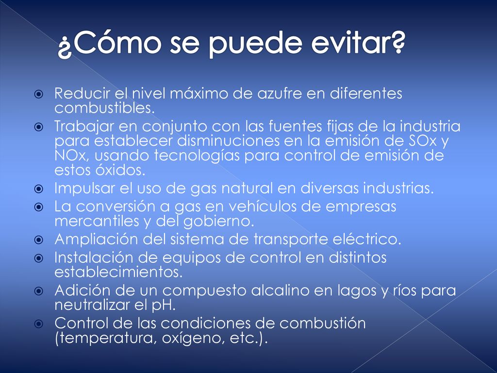 ¿Cómo se puede evitar Reducir el nivel máximo de azufre en diferentes combustibles.