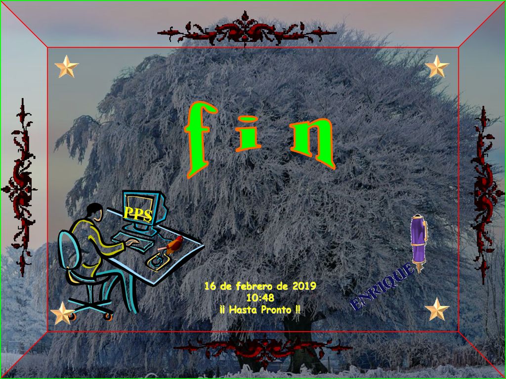 f i n PPS 16 de febrero de :48 ¡¡ Hasta Pronto !!