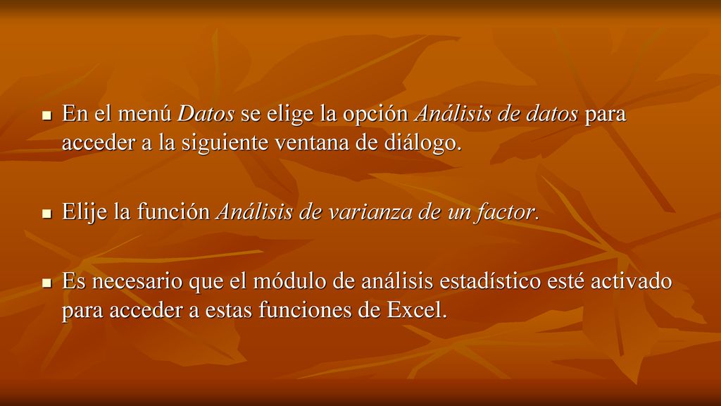En el menú Datos se elige la opción Análisis de datos para acceder a la siguiente ventana de diálogo.