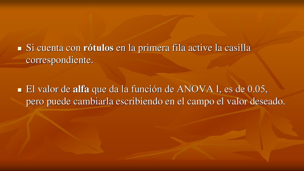 Si cuenta con rótulos en la primera fila active la casilla correspondiente.