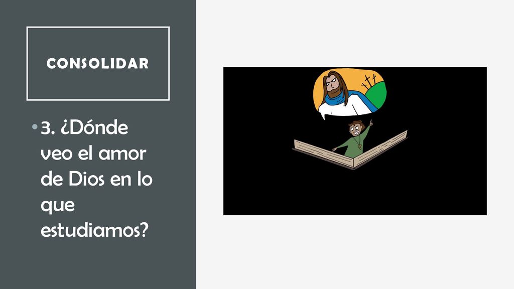 3. ¿Dónde veo el amor de Dios en lo que estudiamos