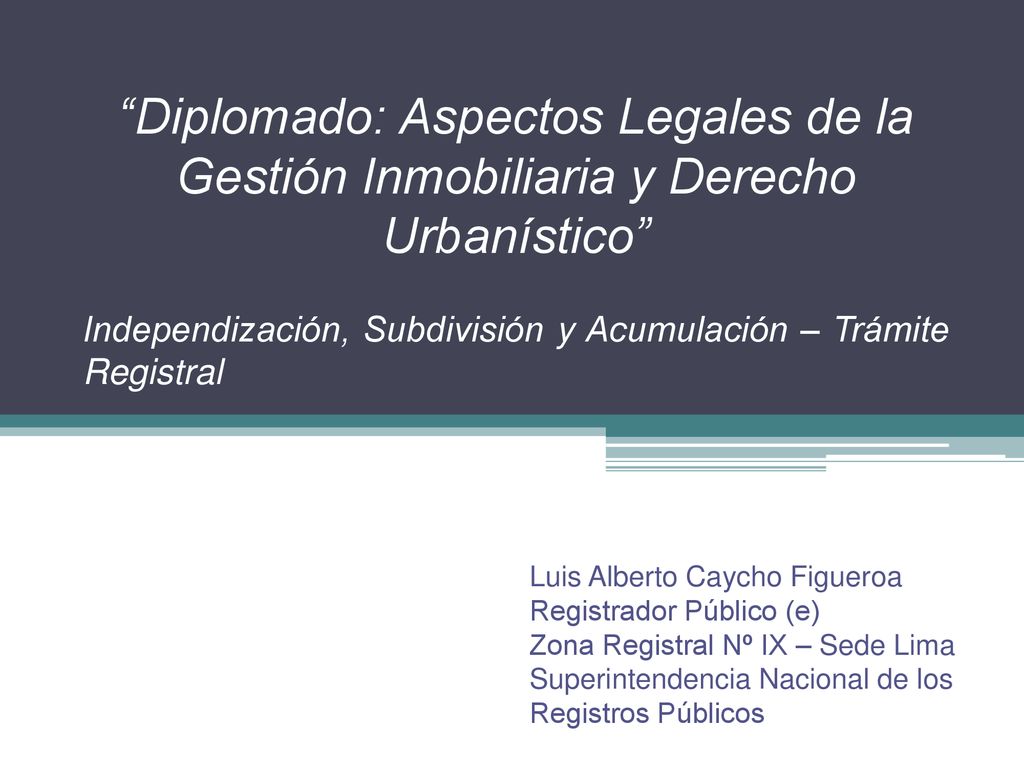 Diplomado: Aspectos Legales de la Gestión Inmobiliaria y Derecho Urbanístico