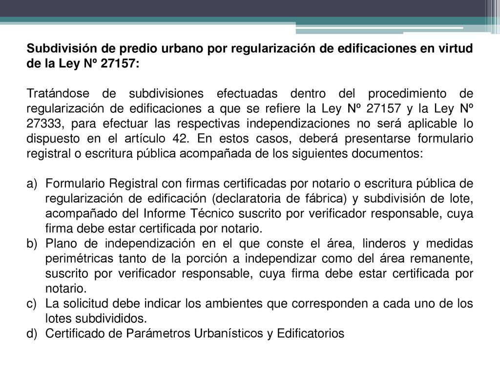 Subdivisión de predio urbano por regularización de edificaciones en virtud de la Ley Nº 27157: