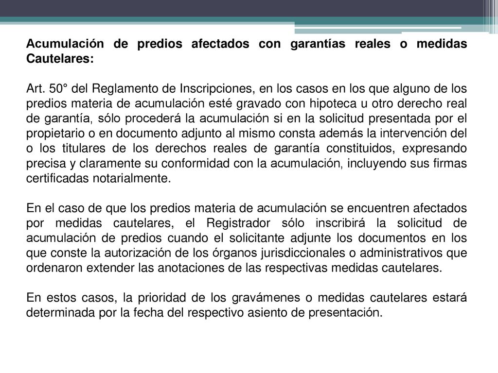 Acumulación de predios afectados con garantías reales o medidas Cautelares: