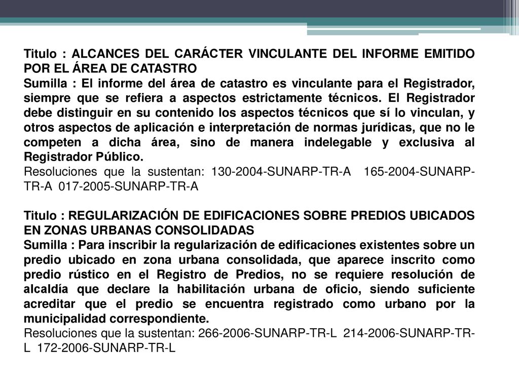 Titulo : ALCANCES DEL CARÁCTER VINCULANTE DEL INFORME EMITIDO POR EL ÁREA DE CATASTRO