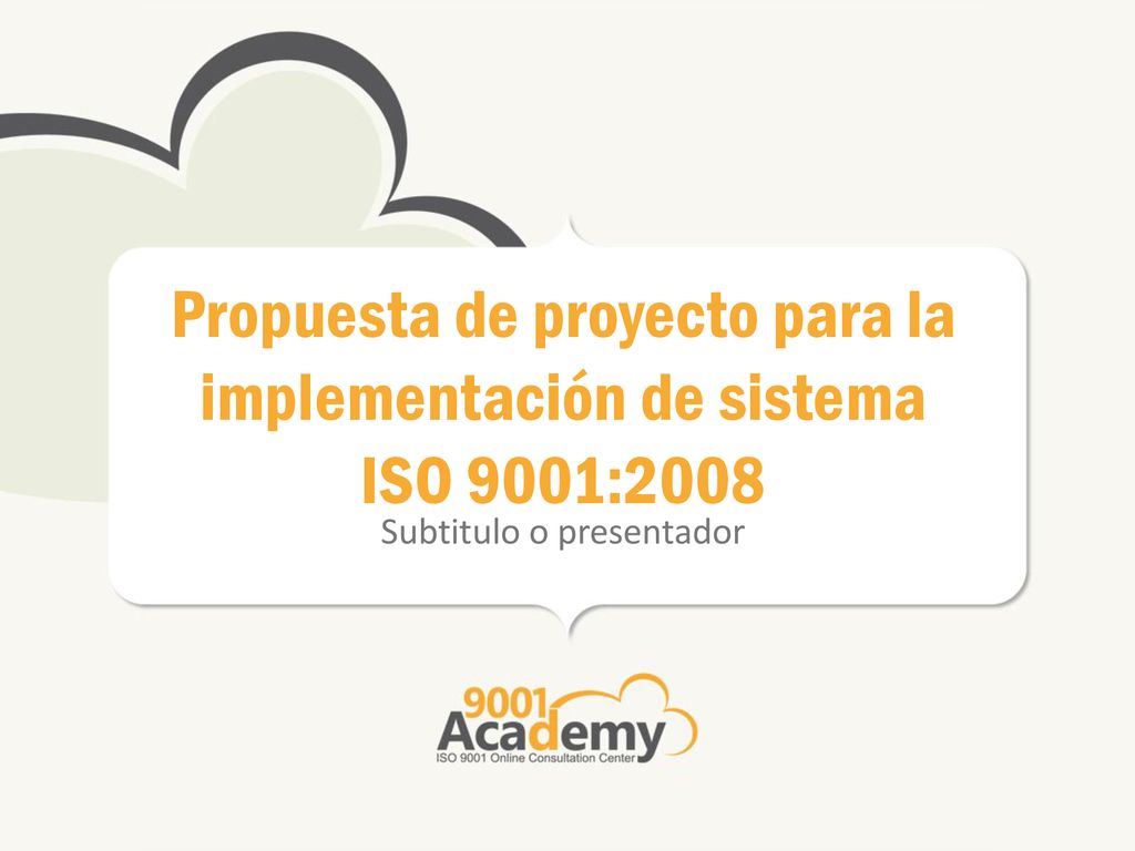 Propuesta de proyecto para la implementación de sistema ISO 9001:2008